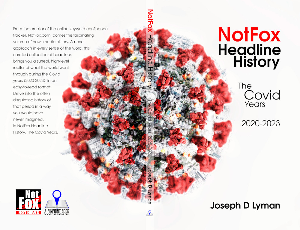 NotFox Headline History: The Covid Years 2020-2023